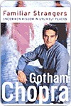 Familiar Strangers Familiar Strangers Familiar Strangers - Gautama Chopra, Gotham Chopra