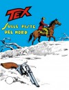 Tex n. 122: Sulle piste del Nord - Gianluigi Bonelli, Giovanni Ticci, Aurelio Galleppini