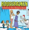 Housebroken: There's a New Dawg in Town - Steve Watkins