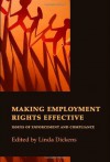 Making Employment Rights Effective: Issues of Enforcement and Compliance - Linda Dickens