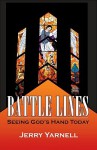 Battle Lines: Seeing God's Hand Today - Jerry Yarnell