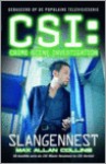 Slangennest (CSI: Crime Scene Investigation #8) - Max Allan Collins, Yolanda Ligterink