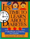 It's Time to Learn about Diabetes: Revised: An Activity Book on Diabetes for Children - Jean Betschart-Roemer, Nancy Songer