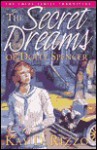 The Secret Dreams of Dolly Spencer - Kay D. Rizzo