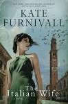 The Italian Wife - Kate Furnivall