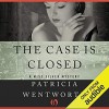 The Case Is Closed - Patricia Wentworth, Diana Bishop