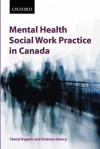 Mental Health Social Work Practice in Canada - Cheryl Regehr, Graham D. Glancy
