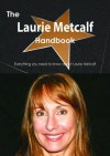 The Laurie Metcalf Handbook - Everything You Need to Know about Laurie Metcalf - Emily Smith