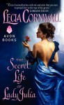 The Secret Life of Lady Julia - Lecia Cornwall