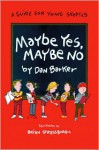 Maybe Yes, Maybe No - Dan Barker, Brian Strassburg