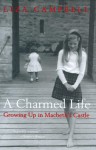 A Charmed Life: Growing Up in Macbeth's Castle - Liza Campbell