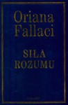 Siła Rozumu - Oriana Fallaci