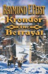 Krondor: The Betrayal - Raymond E. Feist