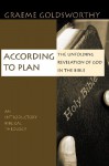 According to Plan: The Unfolding Revelation of God in the Bible - Graeme Goldsworthy