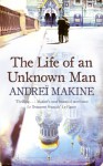 The Life of an Unknown Man - Andreï Makine, Geoffrey Strachan