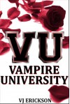 Vampire University - V.J. Erickson