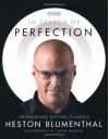 In Search of Perfection - Heston Blumenthal