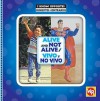 Alive and Not Alive/Vivo y No Vivo - Gini Holland, Susan Nations