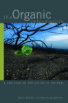 The Organic Reformation: a new hope for the church in the west - Mike Chong Perkinson, Tom Johnston