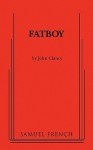 Fatboy - John Clancy