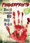 Fingerprints: Dead People Do Tell Tales - Chana Stiefel