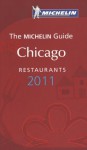 Michelin Red Guide Chicago, 2011: Restaurants & Hotels (Michelin Red Guide Chicago: Restaurants & Hotels) - Michelin