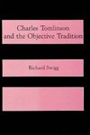 Charles Tomlinson And The Objective Tradition - Richard Swigg