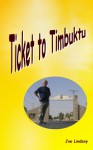 Ticket to Timbuktu - Joe Lindsay