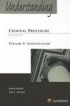 Understanding Criminal Procedure: Volume One, Investigation - Joshua Dressler, Alan C. Michaels