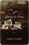 Getting the Picture: A Novel - Sarah Salway