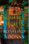 Domestic Secrets - Rosalind Noonan