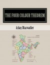 The Four Colour Theorem - Ashay Dharwadker