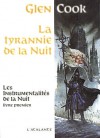 La tyrannie de la Nuit - Glen Cook