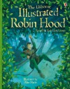 Illustrated Robin Hood. Retold by Rob Lloyd Jones - Rob Lloyd Jones