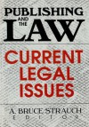 Publishing and the Law: Current Legal Issues - Linda S. Katz