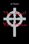 The Devil You Know - Jay Hansen