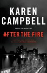 After the Fire - Karen Campbell