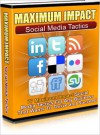 Maximum Impact Social Media Tactics - Lou Diamond