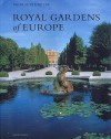 Royal Gardens Of Europe (Mitchell Beazley Gardening) - George Plumptre