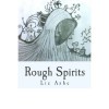 Rough Spirits - Elizabeth Ashe