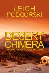 Desert Chimera - Leigh Podgorski