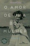 O Amor de Uma Boa Mulher - Alice Munro, Jorio Dauster