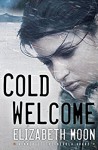 Cold Welcome - Elizabeth Moon