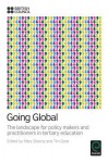 Going Global: The Landscape for Policy Makers and Practitioners in Tertiary Education - Mary Stiasny, Tim Gore