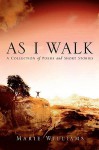 As I Walk - Marie Williams