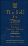 The Self in Time: Retrieving Existential Theology and Freud - Charles E. Brown