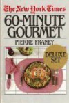 The New York Times 60-Minute Gourmet: Deluxe Set - Pierre Franey