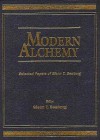 Modern Alchemy: Selected Papers of Glenn - Glenn T. Seaborg