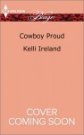 Cowboy Proud - Kelli Ireland