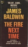 The Fire Next Time - James Baldwin